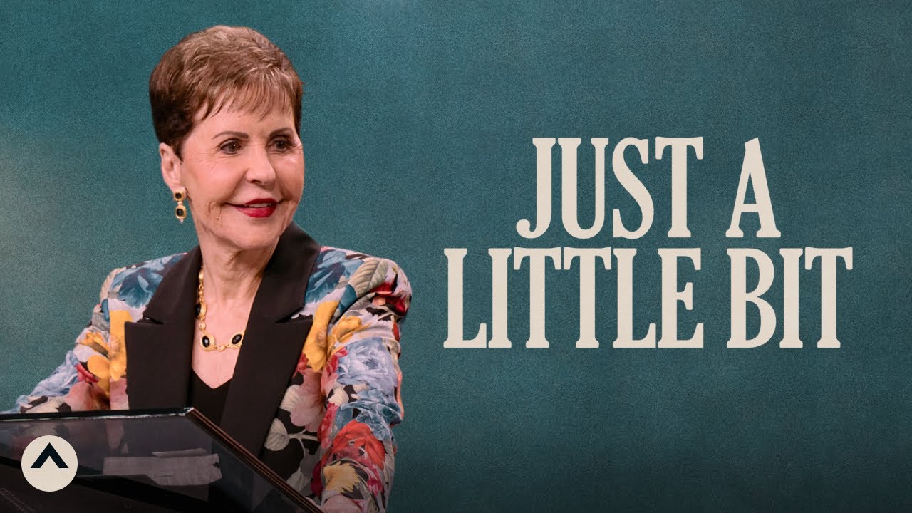 Just A Little Bit - Joyce Meyer